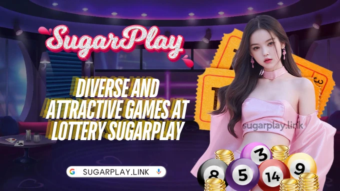 Diverse and attractive games at Lottery Sugarplay