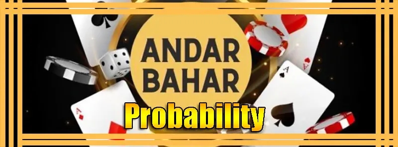 Andar Bahar Probability: Understanding Andar Bahar